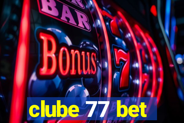 clube 77 bet